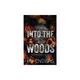 Into the Woods: a dark fairytale retelling