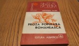 PROZA POPULARA ROMANESCA - Studiu Stilistic - Gheorghe Vrabie - Editura Albatros, 1986, 311 p. - Editura Albatros, 1986, 311 p.