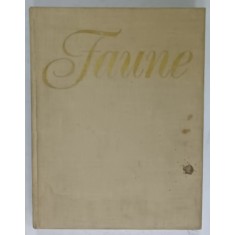 FAUNE D &#039;EUROPE par JIRI FELIX , illustrations de KVETOSLAV HISEK ...FRANTISEK SEVERA , 1974