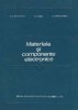 V. M. Catuneanu - Materiale si componente electronice