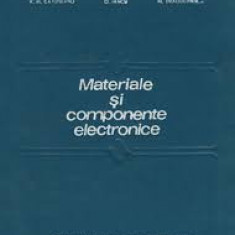 V. M. Catuneanu - Materiale si componente electronice