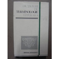 DICTIONAR DE TERMINOLOGIE LITERARA BUCURESTI 1970