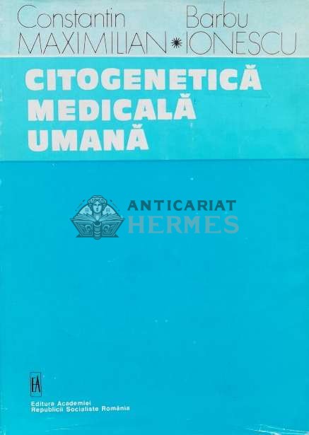 Citogenetica medicala umana - 1978 - Constantin Maximilian (H49)