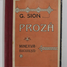 PROZA , SUVENIRE CONTIMPORANE de GH. SION , 1915
