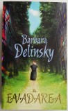 Evadarea - Barbara Delinsky, Roman de Dragoste