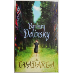 Evadarea &ndash; Barbara Delinsky