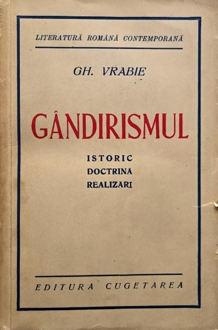 Gandirismul. Istoric, doctrina, realizari - Gh. Vrabie