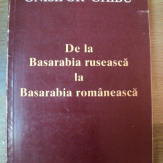 DE LA BASARABIA RUSEASCA LA BASARABIA ROMANEASCA de ONISIFOR GHIBU , 1997