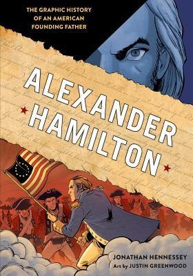 Alexander Hamilton: The Graphic History of an American Founding Father foto