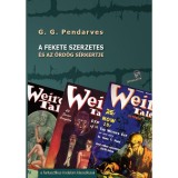 A fekete szerzetes - &Eacute;s az &ouml;rd&ouml;g s&iacute;rkertje - G.G. Pendarves