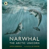 Cumpara ieftin Narwhal: The Arctic Unicorn