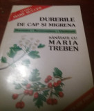 MARIA TREBEN - DURERILE DE CAP SI MIGRENA