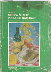 Mierea si alte produse naturale - D.C. Jarvis foto