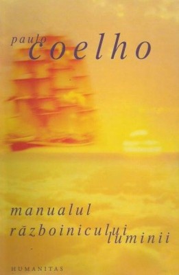 Manualul razboinicului luminii - Paulo Coelho foto