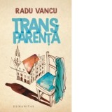 Transparenta - Radu Vancu