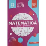 MATEMATICA: ALGEBRA, GEOMETRIE CLASA A VIII-A-G. POPA, D. LUCHIAN, A. ZANOSCHI, GH. IUREA-324085