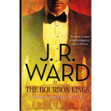 The Bourbon Kings - J. R. Ward, 2016