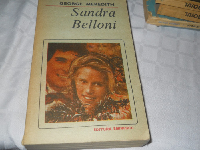George Meredith-Sandra Belloni si Suferintele lui Richard Feverell - 2 carti noi