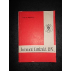 FILIALA BUCURESTI. INDRUMATORUL FILATELISTULUI 1972