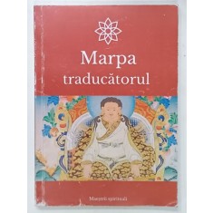 MARPA TRADUCATORUL , SERIA &#039; MAESTRII SPIRITUALI &#039; , ANII &#039;90 , EXEMPLAR XEROXAT *