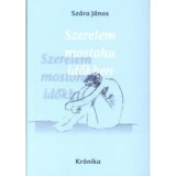 Szerelem mostoha időkben - Sz&aacute;ra J&aacute;nos