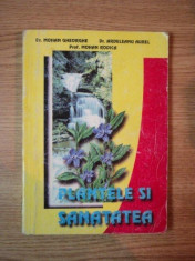 PLANTELE SI SANATATEA de GHE. MOHAN , A. ARDELEAN , R. MOHAN , 1998 foto