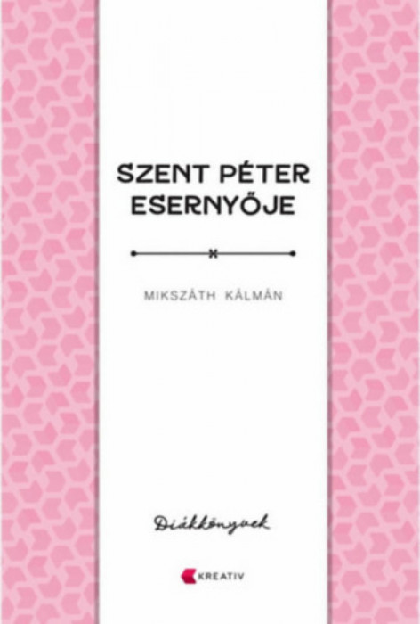 Szent P&eacute;ter esernyője - Miksz&aacute;th K&aacute;lm&aacute;n