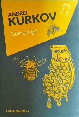 Andrei Kurkov - Albinele gri foto