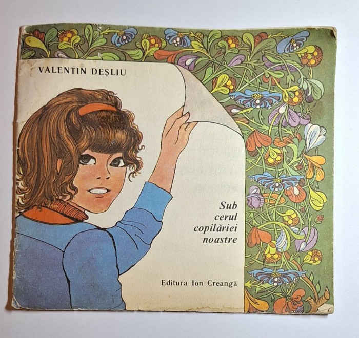 Sub cerul copilăriei noastre &ndash; Valentin Deşliu, Editura Ion Creangă (1989) &ndash; carte pentru colecţionari