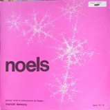 Vinil Marcel Henocq - Noels, Disques Deva, 1977, Muzica Clasica/Opera, 33 RPM, 30 cm