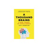 A Thousand Brains: A New Theory of Intelligence
