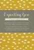 Expecting You: A Keepsake Pregnancy Journal