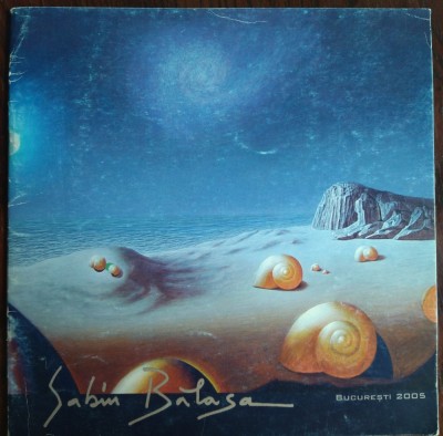 CATALOG EXPOZITIE: SABIN BALASA (BUCURESTI, 2005) [22 lucrari, toate reproduse] foto