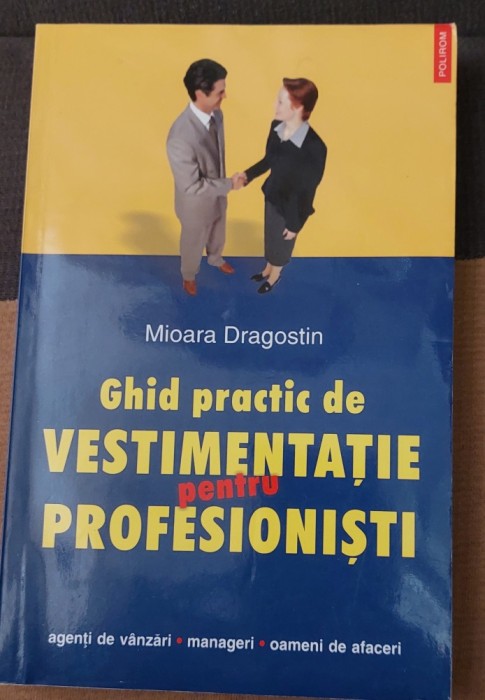 GHID PRACTIC DE VESTIMENTATIE PENTRU PROFESIONISTI