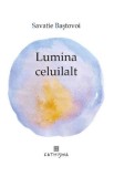 Lumina celuilalt. Cuvinte pentru liniștire