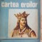 Cartea eroilor- Constantin Parfene