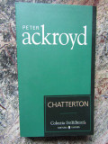 CHATTERTON-PETER ACKROYD
