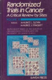 Randomized Trials in Cancer: A Critical Review by Sites, Vol. 15 (Carti in engleza) - Maurice L. Slevin, Raven Press New York