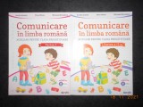 COMUNICARE IN LIMBA ROMANA, AUXILIAR PENTRU CLASA PREGATITOARE 2 volume