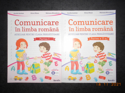 COMUNICARE IN LIMBA ROMANA, AUXILIAR PENTRU CLASA PREGATITOARE 2 volume foto