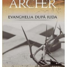 Evanghelia dupa Iuda - Jeffrey Archer