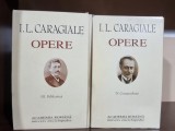 Opere - volumul III Publicistica, volumul IV Corespondenta - I. L. Caragiale - Academia Romana