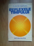 B1b Tudor Baran - Reflexele timpului