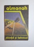 Almanah Știință și Tehnică &ndash; Aut. Ioan Eremia Albescu, Ed. C.C. al U.T.C., 1989