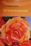 Va Invit la Bucurie - Pr. Claudiu Dumea, Editura Sapientia 2001, Crestinism, Carte Religioasa, Romana, 140 Pagini