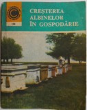 Cresterea albinelor in gospodarie - Ioan Savu - Carte apicultura