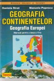 DANIELA STRAT, MANUELA POPESCU - GEOGRAFIA CONTINENTELOR GEOGRAFIA EUROPEI - MANUAL PENTRU CLASA A VI-A ( 2003 )