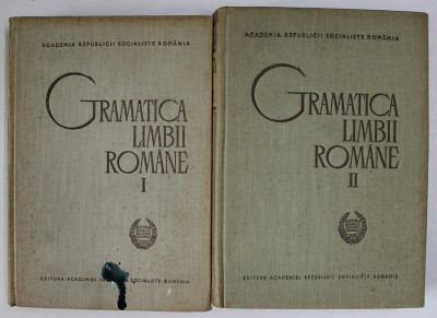 GRAMATICA LIMBII ROMANE , VOLUMELE I - II , 1966 *EDITIE CARTONATA foto