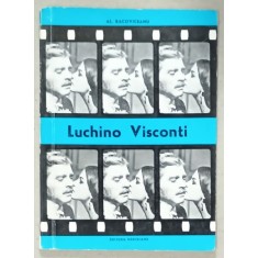 LUCHINO VISCONTI de AL. RACOVICEANU , SERIA ' BIBLIOTECA CINEFILULUI ' , 1969