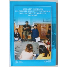 SITUATIA COPIILOR CU CERINTE EDUCATIVE SPECIALE INCLUSI IN INVATAMANTUL DE MASA , de IRINA HORGA si MIHAELA JIGAU , 2009
